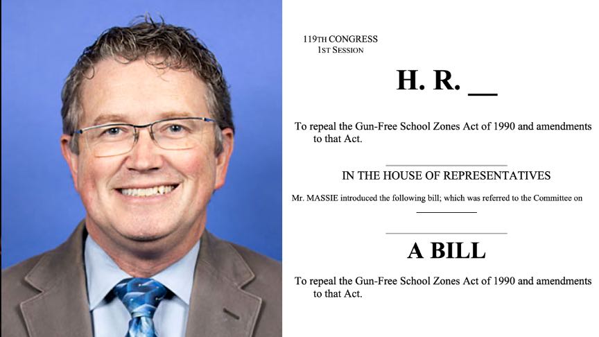 Rep. Thomas Massie has introduced legislation to repeal the Gun Free School Zones Act.